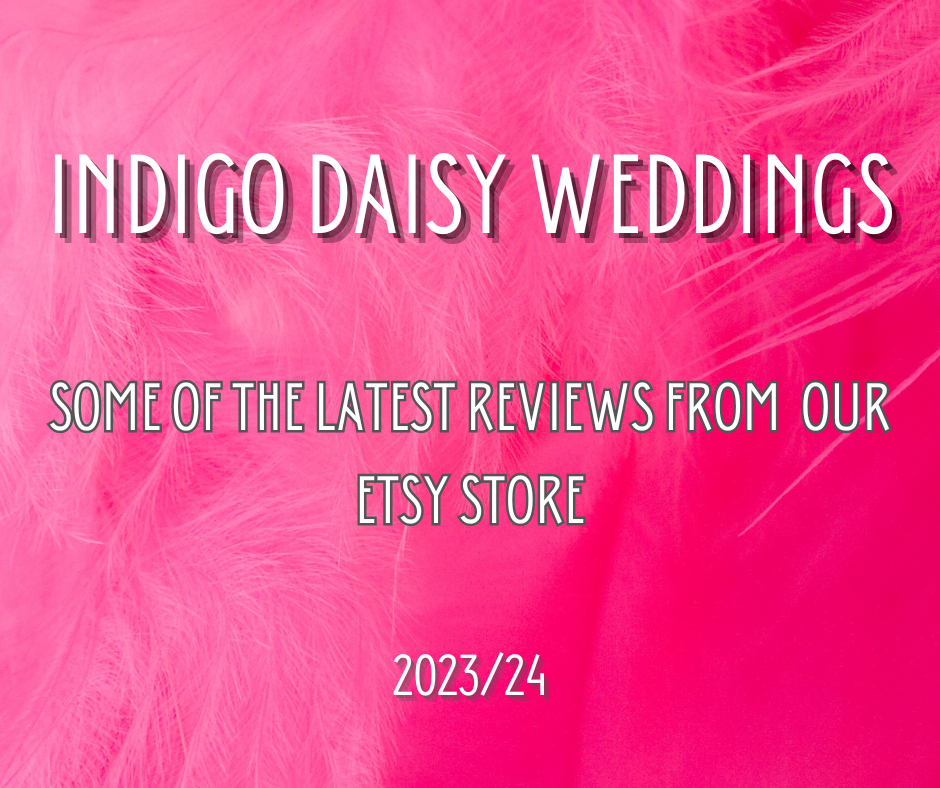 Our Latest Reviews from our Etsy Store - Indigo Daisy Weddings